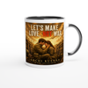 Let's Make Love, Not War - Ceramic Mug