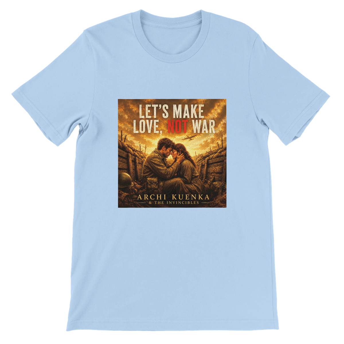 Let's Make Love, Not War - Unisex T-Shirt
