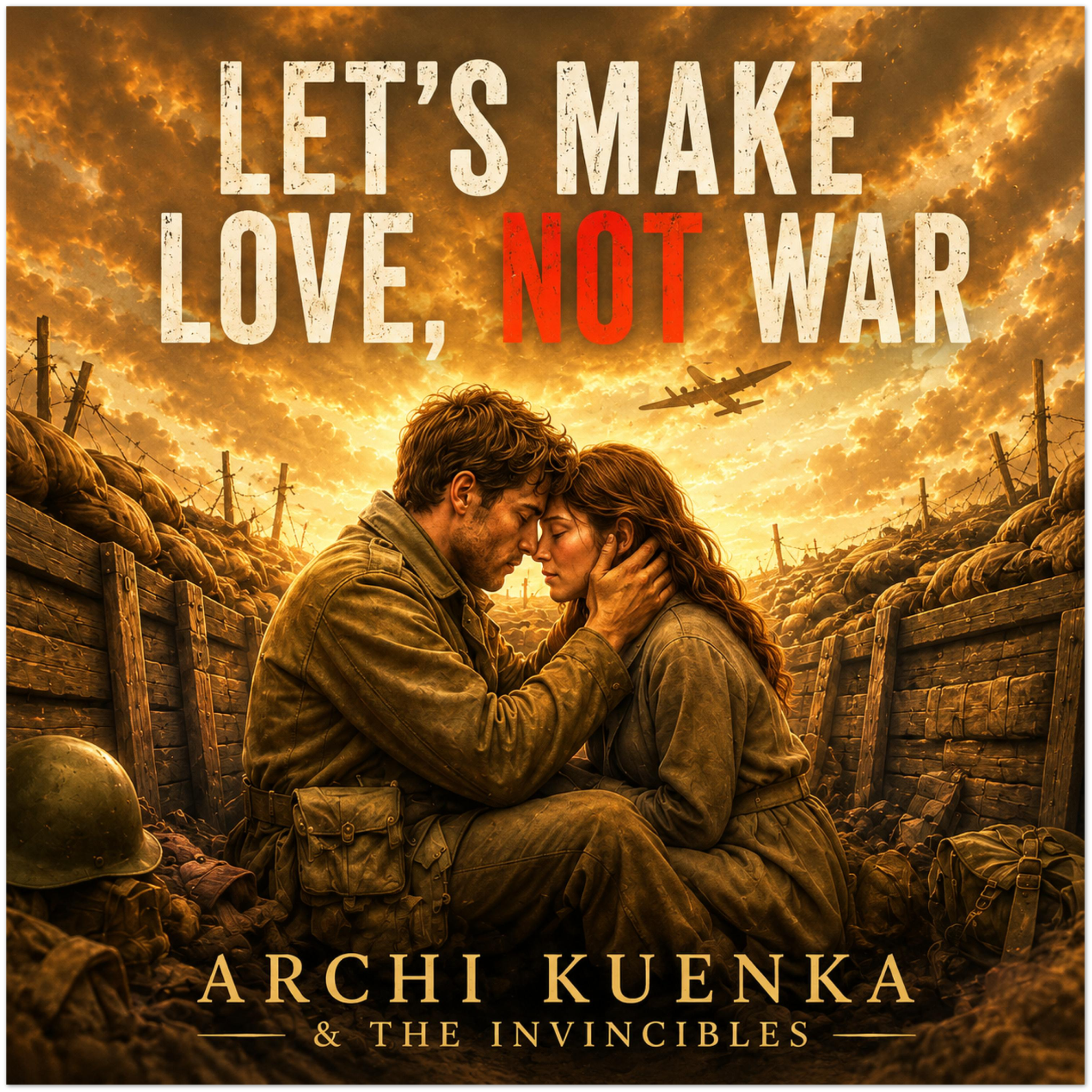 Let&#39;s Make Love, Not War - Fine Art Poster