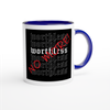 Worthless No More - Ceramic Mug