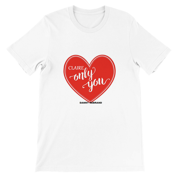 ONLY YOU - Unisex T-Shirt