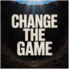 Change The Game - Fine Art Poster