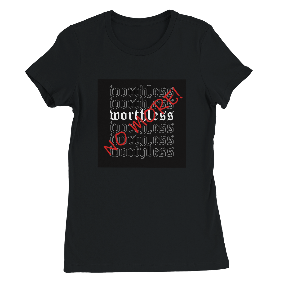 Worthless No More - Women’s Cut T-Shirt