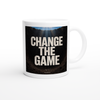 Change The Game - Ceramic Mug