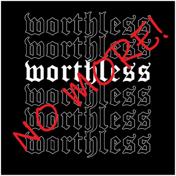 Worthless No More - Fine Art Poster