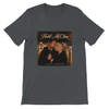 Hold Me Close - Unisex T-Shirt