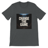 Change The Game - Unisex T-Shirt