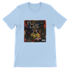 Too Late - Unisex T-Shirt