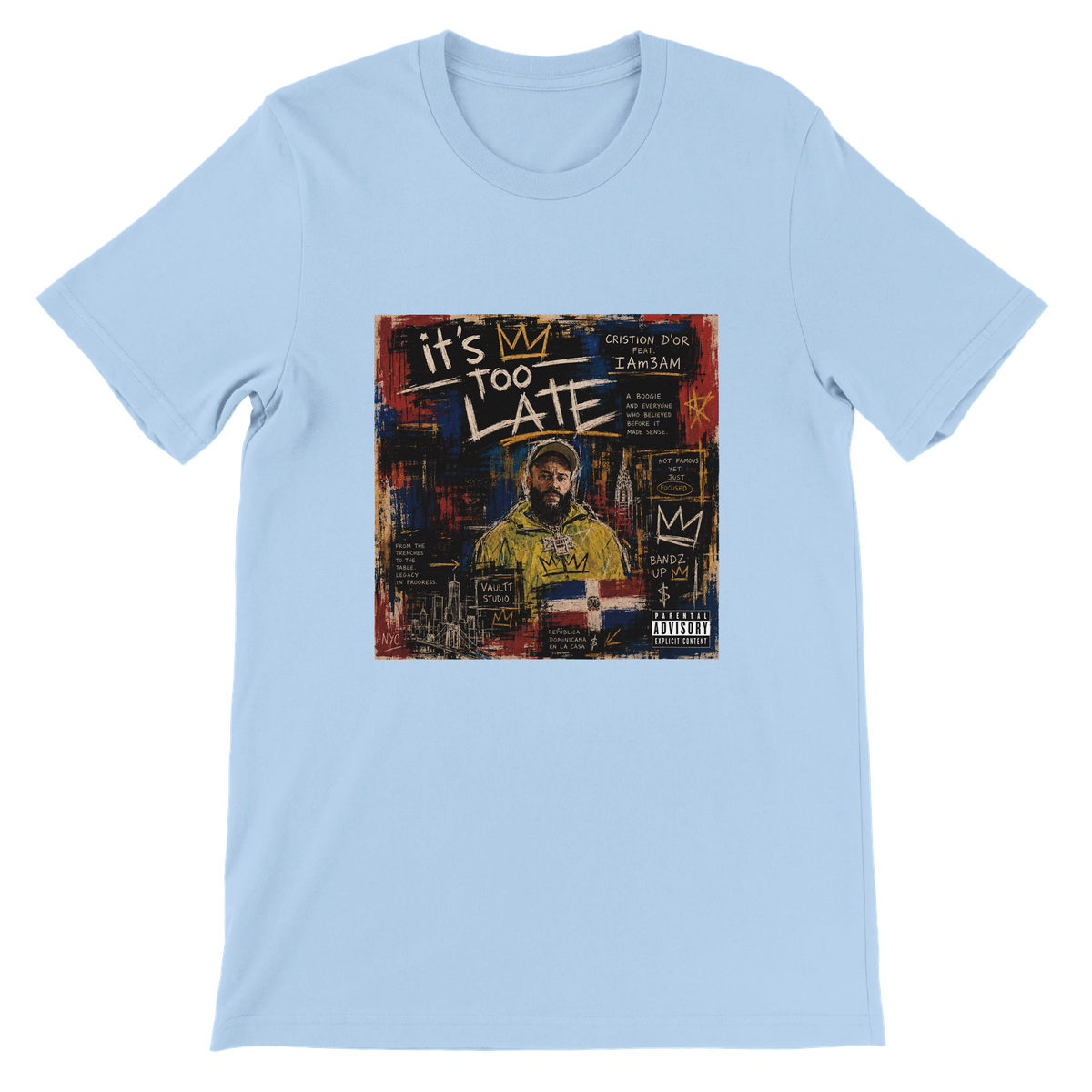 Too Late - Unisex T-Shirt