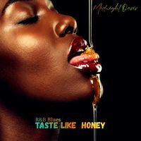 Taste Like Honey by Midnight Oasis FM