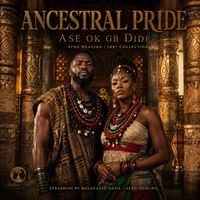 ANCESTRAL PRIDE by Melanated Oasis | Afro Healing