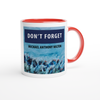Don't Forget - Ceramic Mug