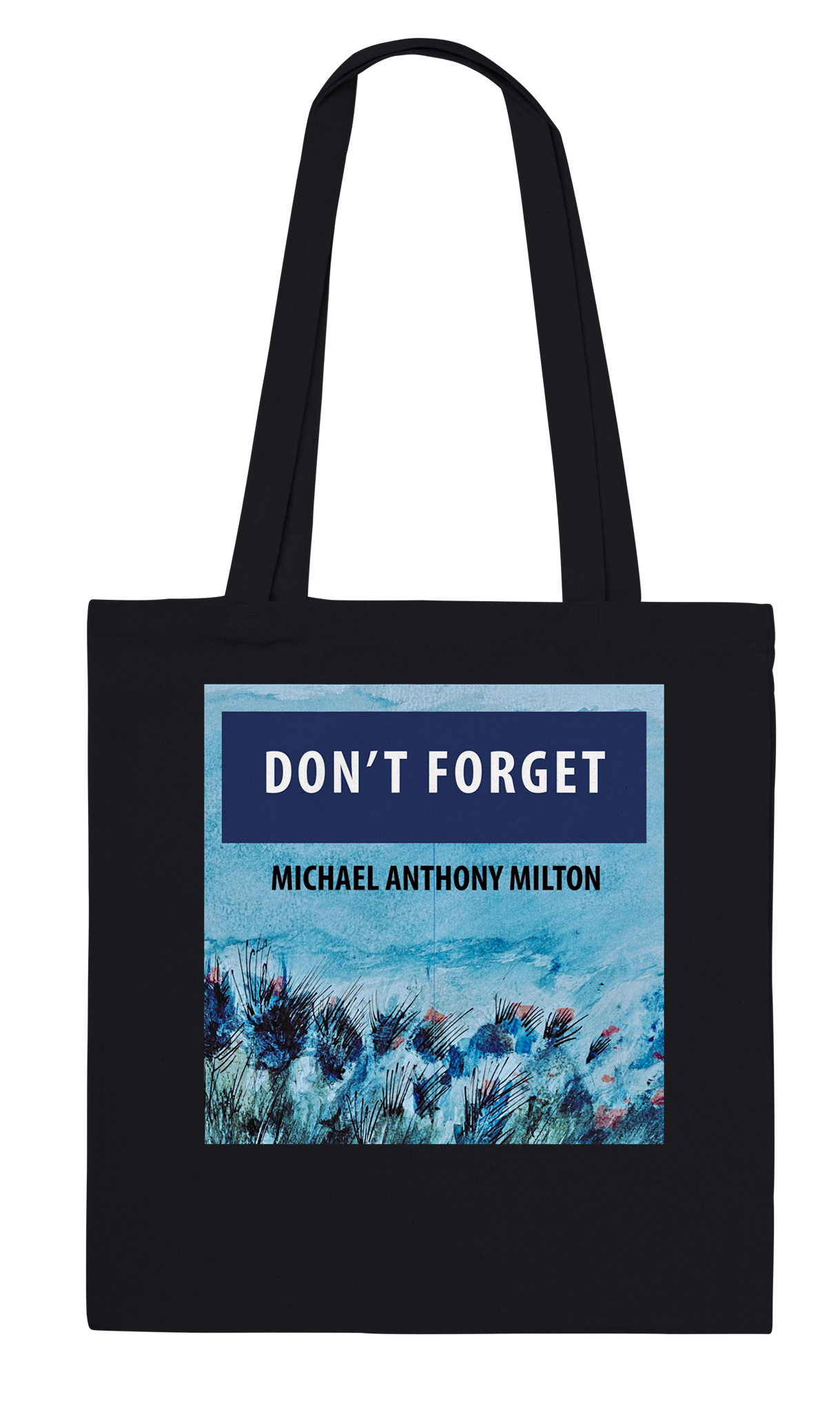 Don&#39;t Forget - Tote bag