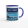 Don't Forget - Ceramic Mug