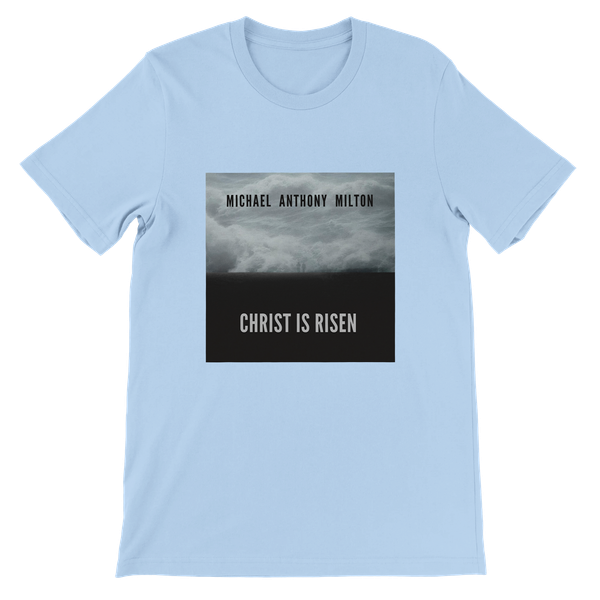 Christ is Risen - Unisex T-Shirt