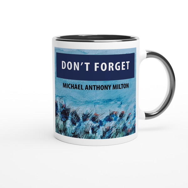 Don't Forget - Ceramic Mug