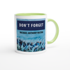Don't Forget - Ceramic Mug