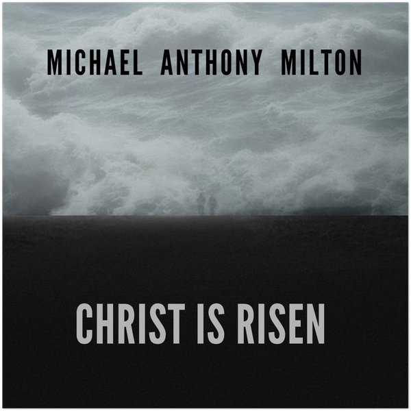Christ is Risen - Fine Art Poster