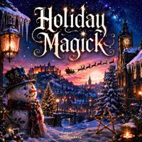 Holiday Magick by Logan Kimball