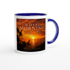 Where Morning Finds Me - Ceramic Mug