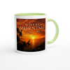 Where Morning Finds Me - Ceramic Mug