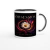 Obsession - Ceramic Mug