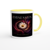 Obsession - Ceramic Mug
