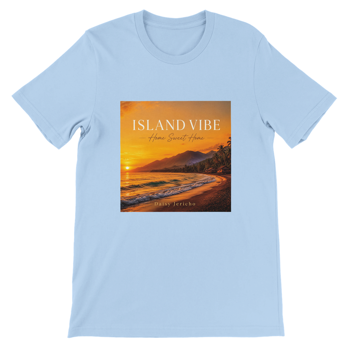 Island Vibe: Home Sweet Home - Unisex T-Shirt
