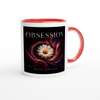 Obsession - Ceramic Mug