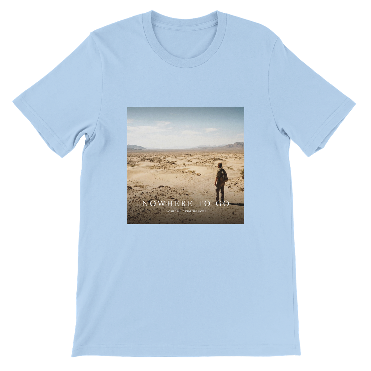 No Where to Go - Unisex T-Shirt
