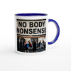 No NonSense to Anybody (Anthem) - Ceramic Mug