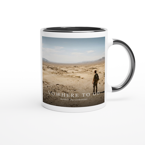 No Where to Go - Ceramic Mug