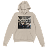 No NonSense to Anybody (Anthem) - Classic Unisex Pullover Hoodie