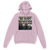 No NonSense to Anybody (Anthem) - Classic Unisex Pullover Hoodie