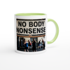 No NonSense to Anybody (Anthem) - Ceramic Mug