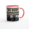 No NonSense to Anybody (Anthem) - Ceramic Mug