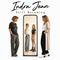 Still Becoming by Indra Jean