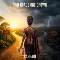 Two Roads One Crown by Cashari