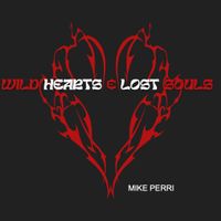 Wild Hearts & Lost Souls by Mike Perri