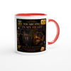 YOU ARE STILL IN MY HEART - Ceramic Mug