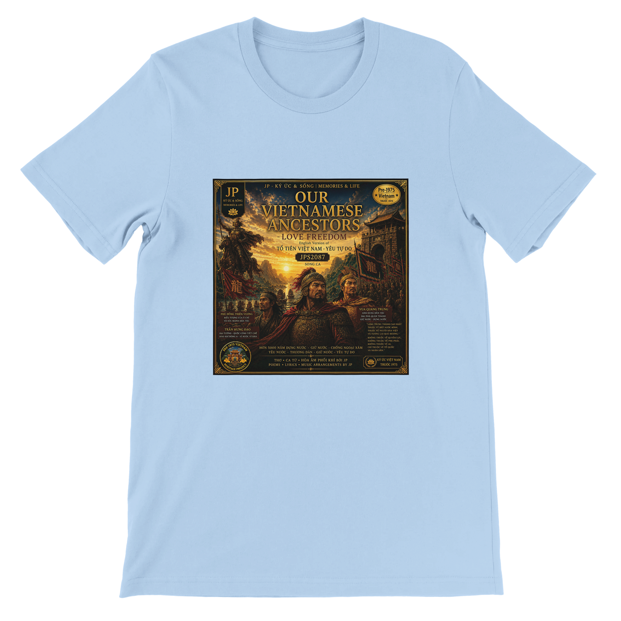 OUR VIETNAMESE ANCESTORS LOVE FREEDOM - Unisex T-Shirt