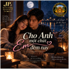 CHO ANH MỘT CHÚT EM ĐÊM NAY (Duet) - Fine Art Poster