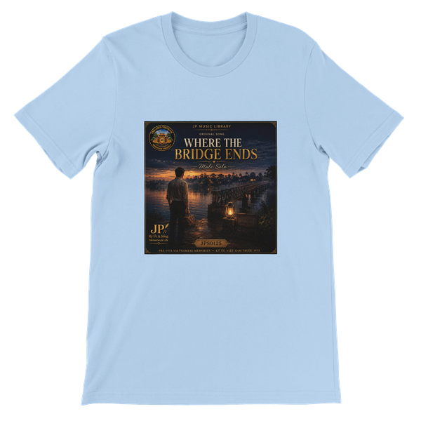 WHERE THE BRIDGE ENDS (Male Solo) - Unisex T-Shirt