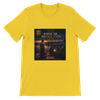 WHERE THE BRIDGE ENDS (Male Solo) - Unisex T-Shirt