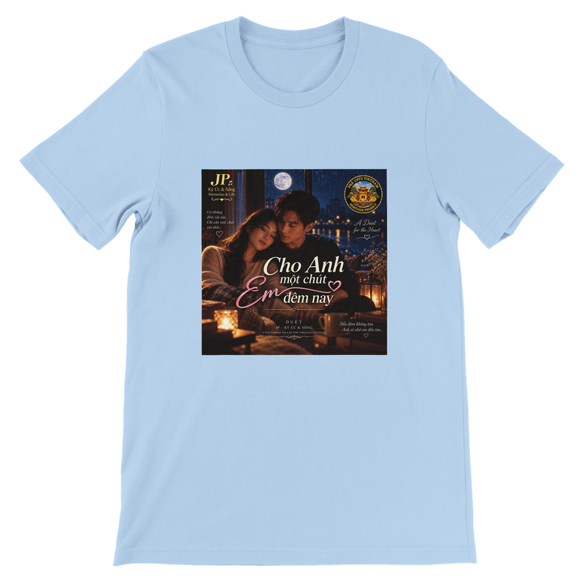 CHO ANH MỘT CHÚT EM ĐÊM NAY (Duet) - Unisex T-Shirt