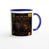 YOU ARE STILL IN MY HEART - Ceramic Mug