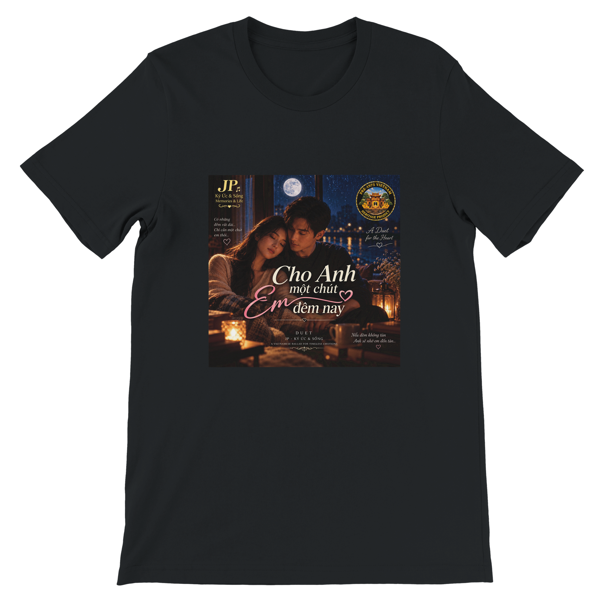 CHO ANH M�T CH&Uacute;T EM �&Ecirc;M NAY (Duet) - Unisex T-Shirt