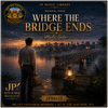 WHERE THE BRIDGE ENDS (Male Solo) - Fine Art Poster