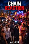CHAIN REACTION 