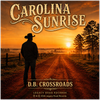 Carolina Sunrise - Fine Art Poster